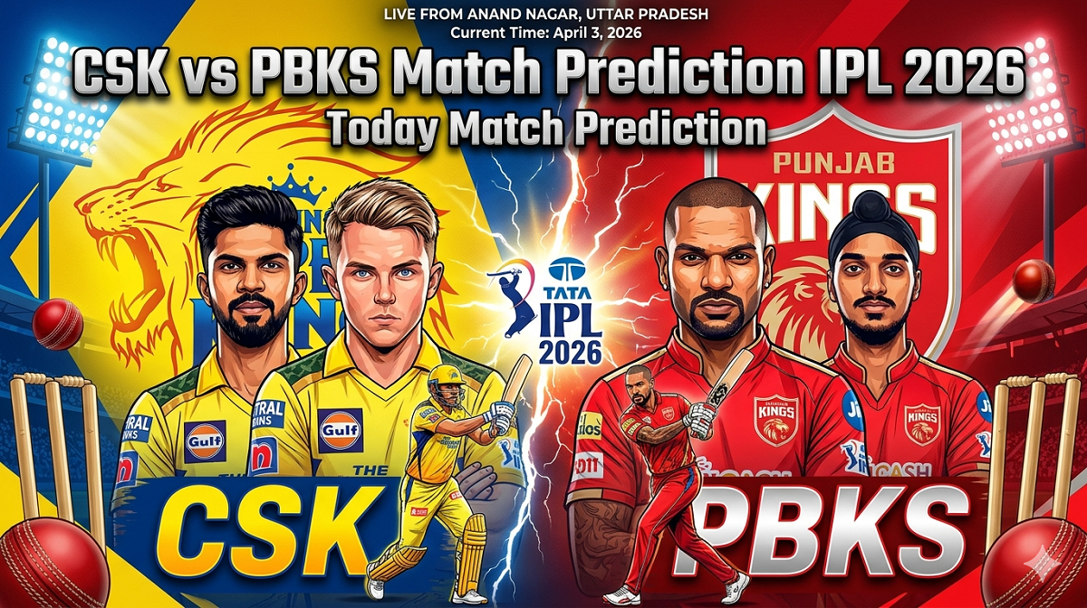 CSK vs PBKS Match Prediction IPL 2026 – Today Match Prediction